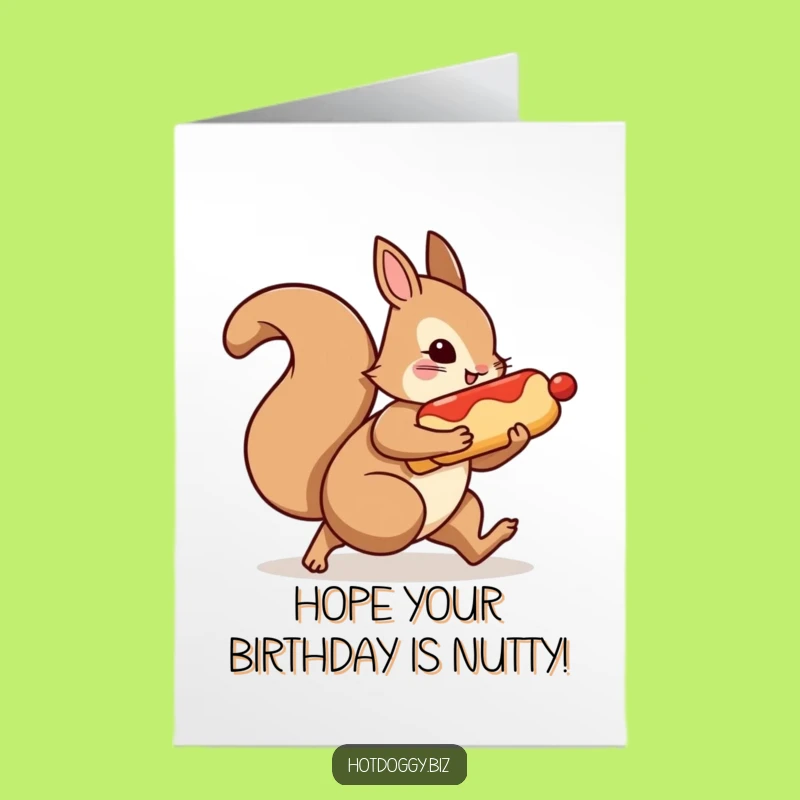 Funny Free Printable Birthday Card: Squirreling Hot Dog - Instant Download Gift
